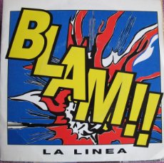 Discos de vinilo: BLAM - LA LINEA (SINGLE PROMO ESPAÑOL, ZAFIRO 1992). Lote 380268609
