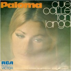 Discos de vinilo: PALOMA (RAFAEL FERRO) - QUE CALLE TAN LARGA - SG SPAIN 1974 - RCA VICTOR ‎SPBO-2223 - BENIDORM. Lote 380279709