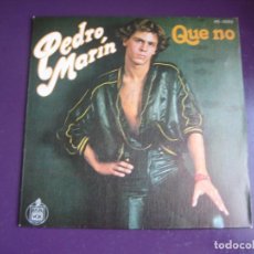 Discos de vinilo: PEDRO MARIN – QUE NO - SG HISPAVOX 1979 - POP FANS 80'S - SIN APENAS USO