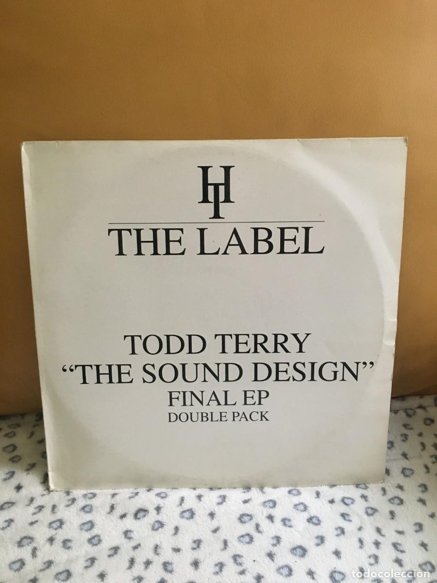 Discos de vinilo: Todd Terry &lrm;&ndash; &rdquo;The Sound Design&rdquo; Final EP (Double Pack) - Foto 1