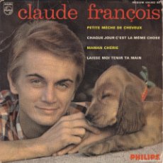 Discos de vinilo: DISCO SINGLE, CLAUDE FRANCOIS (PETITE MECHE CHEVEUX). Lote 380523539