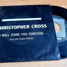 Discos de vinilo: CHRISTOPHER CROSS I WILL TAKE YOU FOREVER 7” SINGLE VINILO PROMO ESPAÑA 1988 2 TEMAS. Lote 380549169