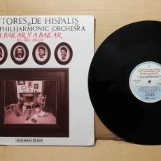Discos de vinilo: MAXI CANTORES DE HÍSPALIS & ROYAL PHILHARMONIC ORCHESTRA : A BAILAR Y A BAILAR(DESCATALOGADO). Lote 380586594