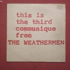 Discos de vinilo: THE WEATHERMEN - THIS IS THE THIRD COMMUNIQUE FROM THE WEATHERMEN PLAY IT AGAIN SAM MADE IN BELGIUM. Lote 380595064