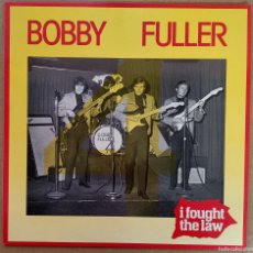 Discos de vinilo: THE BOBBY FULLER FOUR – I FOUGHT THE LAW + LET THEM DANCE (THE RARE SIDES) (LP, VINILO). Lote 380601104