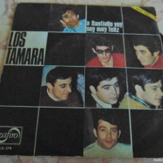 Discos de vinilo: LOS TAMARA - A SANTIAGO VOY - SINGLE 1967. Lote 380602359