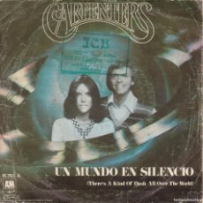 Discos de vinilo: DISCO SINGLE, CARPENTERS (UN MUNDO EN SILENCIO). Lote 380668634