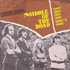 Discos de vinilo: DISCO SINGLE, MIDDLE OF THE ROAD (CHIRPY CHIRPY CHEEP CHEEP). Lote 380677504