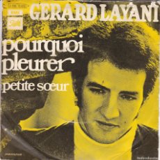 Discos de vinilo: DISCO SINGLE, GERARD LAYANI (POURQUOI PLEURER). Lote 380682074