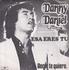 Discos de vinilo: DISCO SINGLE, DANNY DANIEL (ESA ERES TU). Lote 380683199