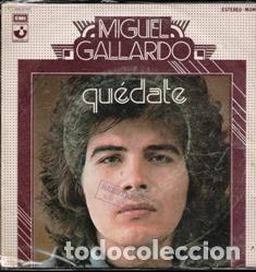 Discos de vinilo: Miguel Gallardo. Qu&eacute;date. Single. - Foto 1