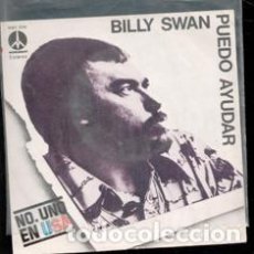 Discos de vinilo: BILLY SWAN. PUEDO AYUDAR. . SINGLE.