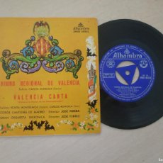 Discos de vinilo: HIMNO REGIONAL DE VALENCIA / VALENCIA CANTA - CARLOS MUNGUIA - SINGLE ALHAMBRA 1959 VG+. Lote 380685864