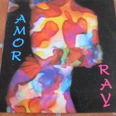 Discos de vinilo: RAY - AMOR. MAXI SINGLE 45 RPM, EDICIÓN 12” DRO ESPAÑOLA DE 1992. MAGNÍFICO ESTADO. Lote 380717869