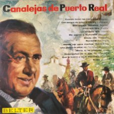 Discos de vinilo: CANALEJAS DE PUERTO REAL LP SELLO BELTER AÑO 1964.... Lote 380728894