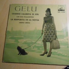 Discos de vinilo: GELU, EP, CUANDO CALIENTA EL SOL + 3, AÑO 1962, LA VOZ DE SU AMO 7EPL 13.845. Lote 380734224