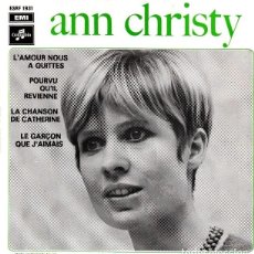 Discos de vinilo: ANN CHRISTY - L'AMOUR NOUS A QUITTÉS; LA CHANSON DE CATHERINE+2 - COLUMBIA 1931 (ED. FRANCESA)-1968. Lote 380830044