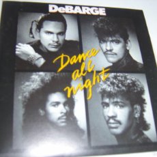 Discos de vinilo: SINGLE DEBARGE. DANCE ALL NIGHT / INSTRUMENTAL. SPLASH RECORDS 1987 SPAIN CON INSERTO (SEMINUEVO). Lote 380872379