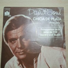 Discos de vinilo: SINGLE 7” DAVID SOUL 1978 SILVER LADY. STASRKY AND HUTCH.. Lote 381116559