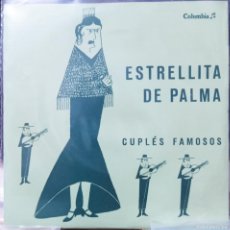 Discos de vinilo: ESTRELLITA DE PALMA / CUPLĖS FAMOSOS / FABRICADO EN PORTUGAL