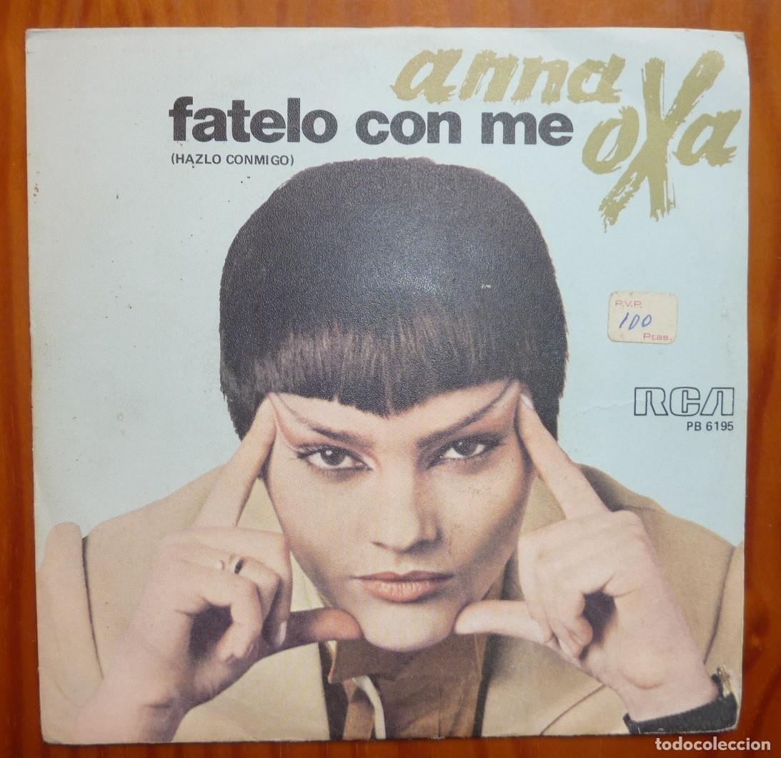 Discos de vinilo: ANNA OXA / FATELO CON ME / 1978 / SINGLE - Foto 1