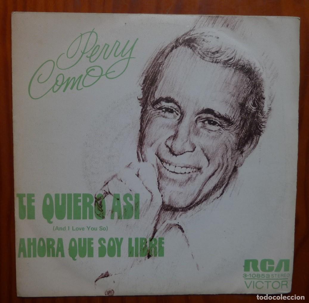 Discos de vinilo: PERRY COMO / TE QUIERO ASI / 1973 / SINGLE - Foto 1