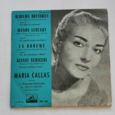 Discos de vinilo: MARIA CALLAS ORQ.FILARMONIA DIR:T.SERAFIN BUTTERFLY/LESCAUT/SCHICCHI/BOHEME EP 7'' 1959 ESPAÑA