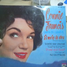 Discos de vinilo: EP 7” CONNIE FRANCIS 1961.CANTA EN ESPAÑOL.EL NOVIA DE OTRA+3. Lote 382110154