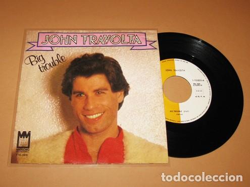 Discos de vinilo: JOHN TRAVOLTA - BIG TROUBLE - SINGLE - 1978 - Foto 1