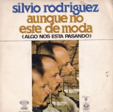 Discos de vinilo: DISCO SINGLE, SILVO RODRIGUEZ (AUNQUE NO ESTE DE MODALA). Lote 382222914