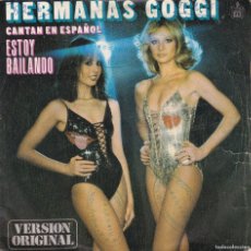 Discos de vinilo: DISCO SINGLE, HERMANAS GOGGI (ESTOY BAILANDO). Lote 382224054