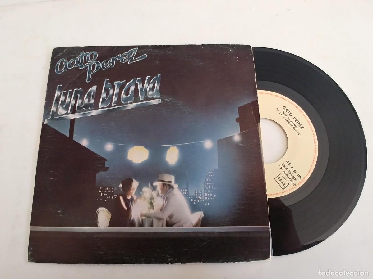 Discos de vinilo: GATO PEREZ-SINGLE LUNA BRAVA - Foto 1