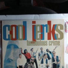 Discos de vinilo: COOL JERKS FANTABULOUS CRIME 1994 INSERT LP