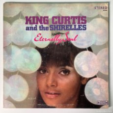 Discos de vinilo: KING CURTIS AND THE SHIRELLES ‎– ETERNALLY, SOUL, US 1968 SCEPTER RECORDS