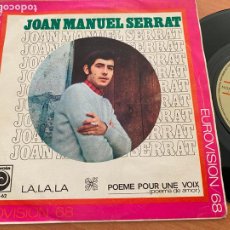Discos de vinilo: JOAN MANUEL SERRAT EUROVISION 1968 (LA LA LA + POEME POUR UNE VOIX) SINGLE ESPAÑA EN FRANCES (EPI3)