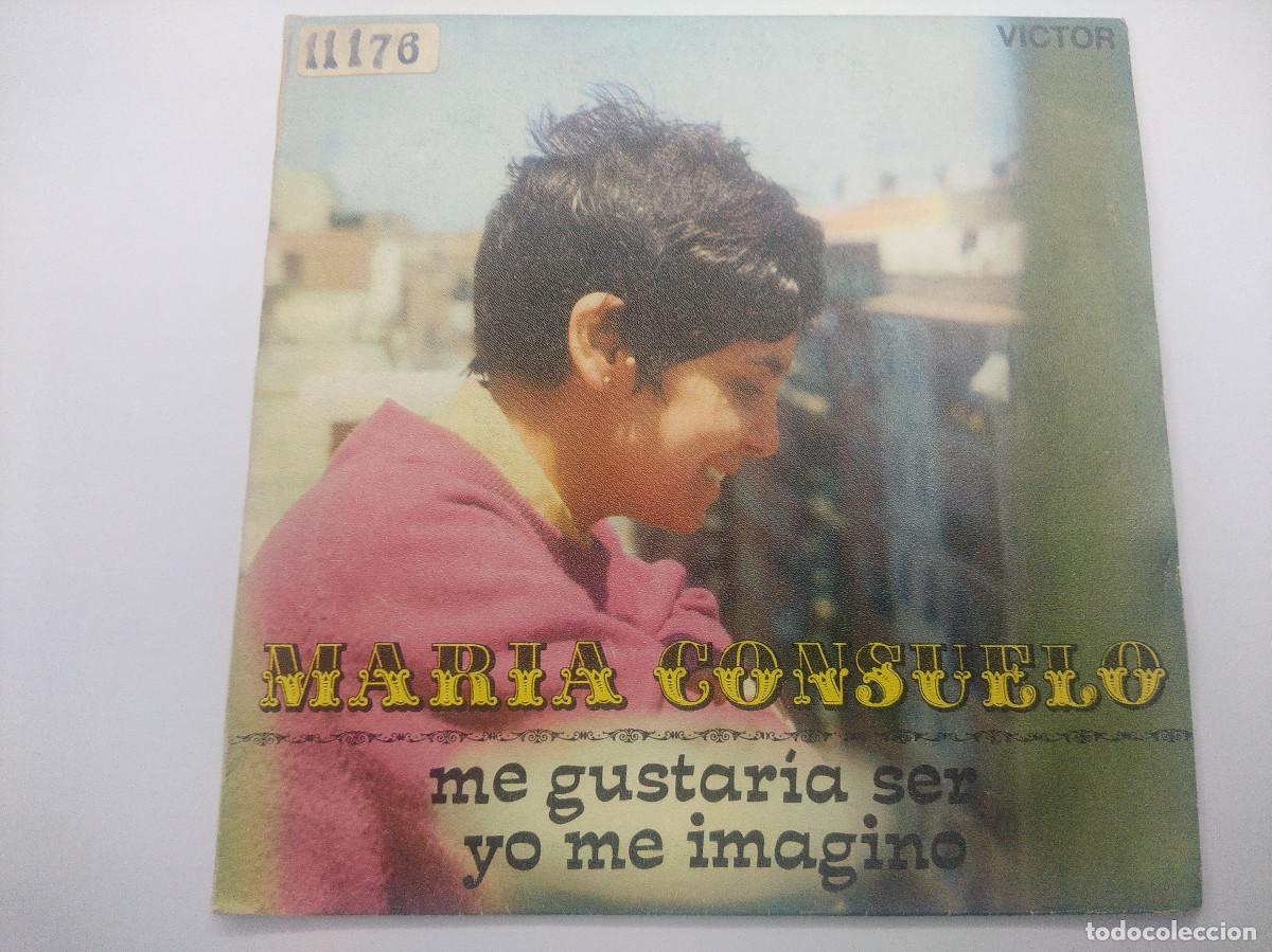 Discos de vinilo: MARIA CONSUELO/ME GUSTARIA SER/SINGLE. - Foto 1