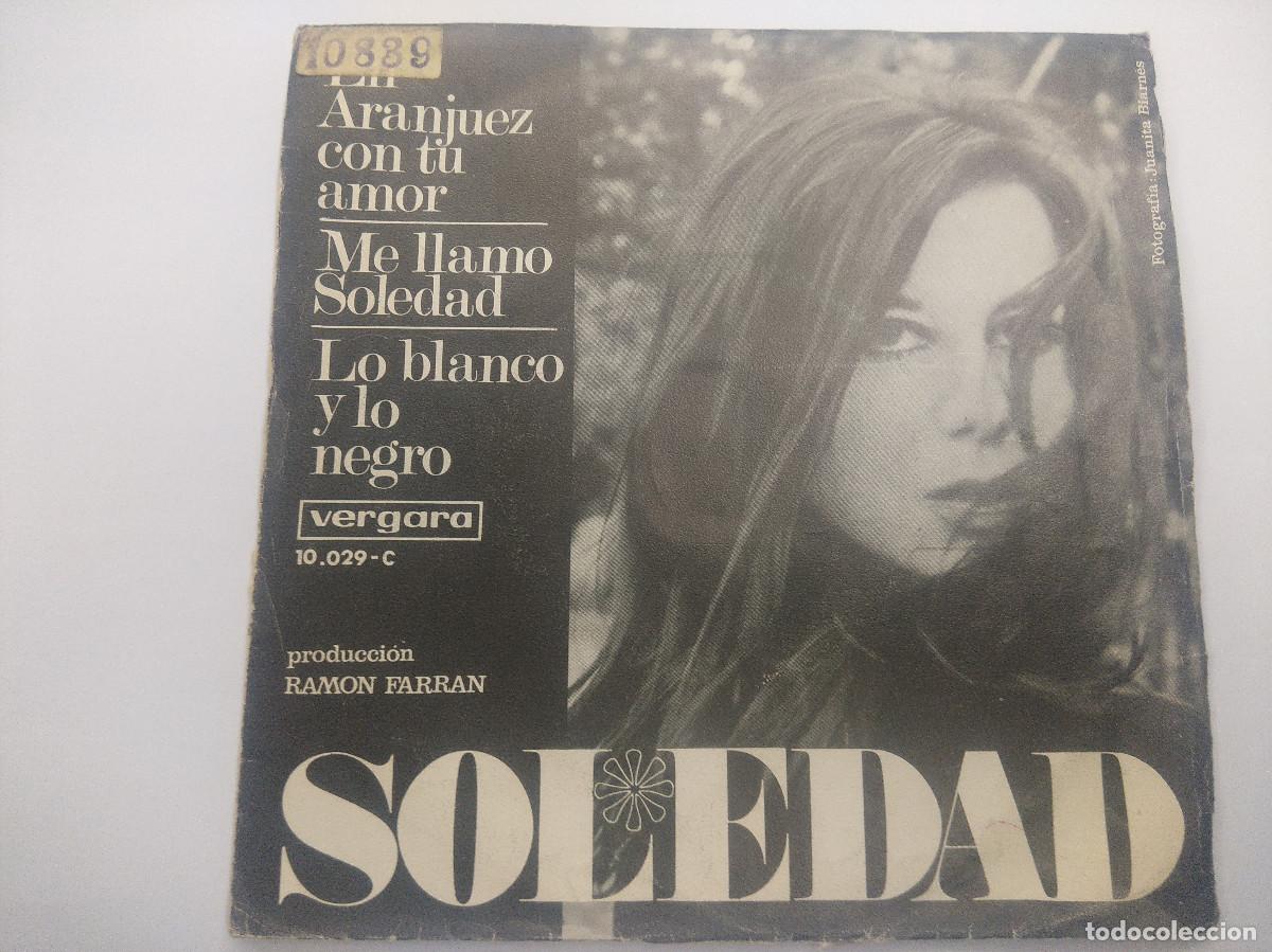 Discos de vinilo: SOLEDAD/EN ARANJUEZ CON TU AMOR/SINGLE. - Foto 1