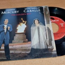 Discos de vinilo: FREDDIE MERCURY & MONTSERRAT CABALLE THE GOLDEN BOY 7” SINGLE VINILO ESPAÑA 2 TEMAS QUEEN