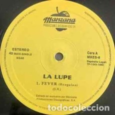 Discos de vinilo: LA LUPE - FEVER / LA LLORADORA - MANZANA MXES-6 - 1992. Lote 382623279