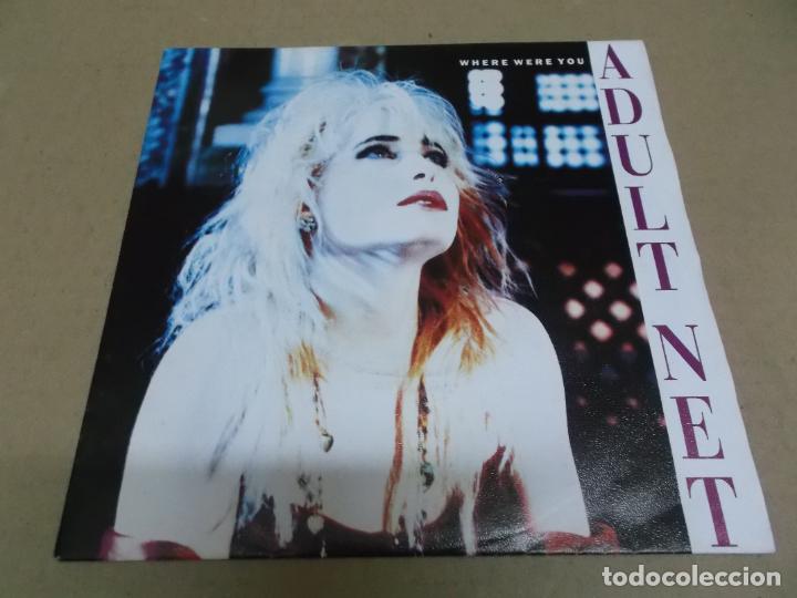 Discos de vinil: ADULT NET (SN) WHERE WERE YOU A&Ntilde;O &ndash; 1989