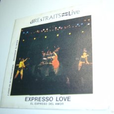 Discos de vinilo: SINGLE PROMO DIRE STRAITS LIVE. EXPRESSO LOVE. TWO YOUNG LOVERS. VÉRTIGO 1984 SPAIN (SEMINUEVO)