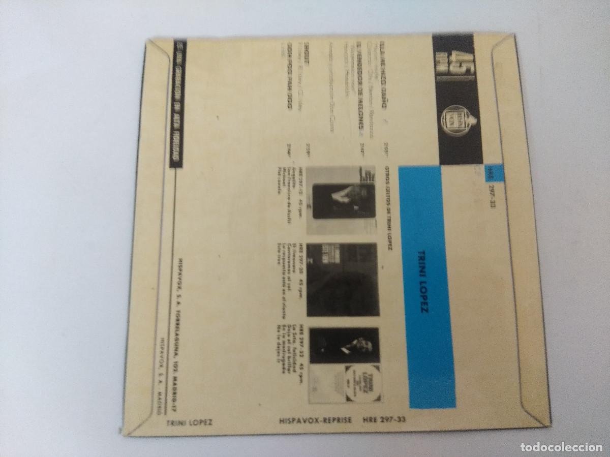 Discos de vinilo: TRINI LOPEZ/ELLA ME HIZO DA&Ntilde;O/SINGLE. - Foto 3