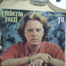 Dischi in vinile: SINGLE 7” UMBERTO TOZZI 1978 TÚ+ PERDIENDO A ANNA.