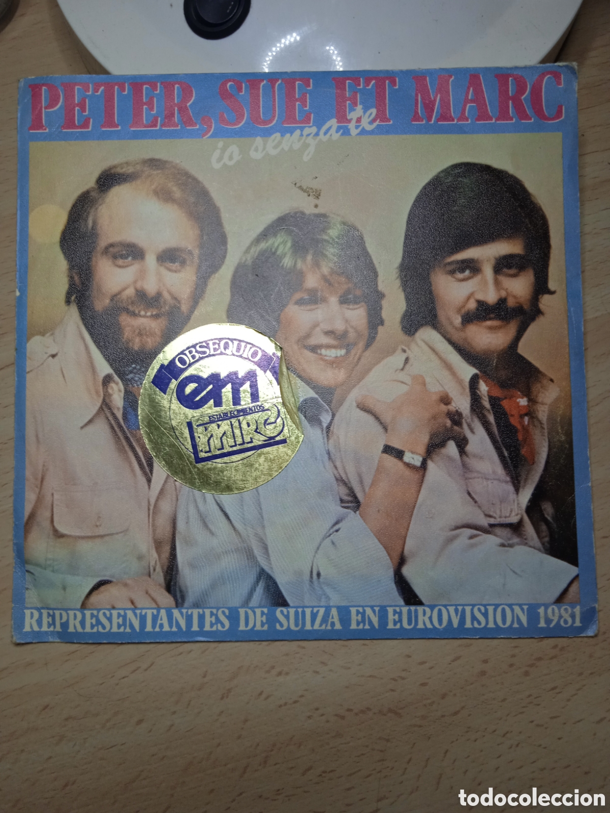Discos de vinilo: Single 7&rdquo; Peter, Sue et Marc 1981 io senza te. - Foto 1