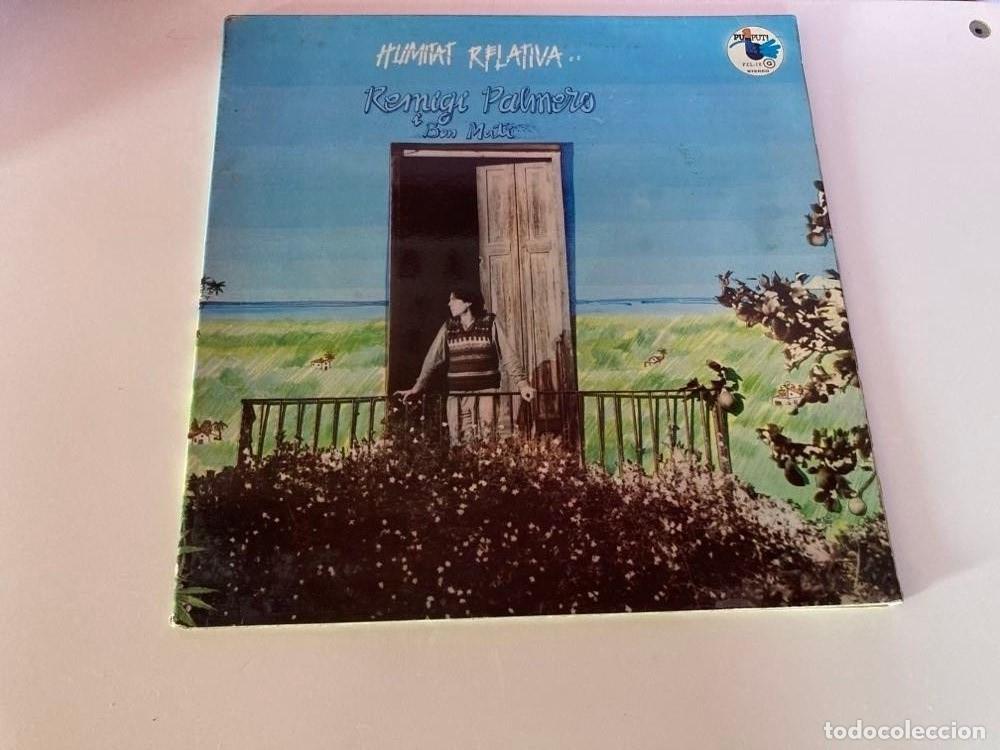Dischi in vinile: REMIGI PALMERO I BON MATI HUMITAT RELATIVA