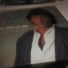 Discos de vinilo: LP .- SERGIO DALMA /ESA CHICA ES MÍA/EDICIONES HORUS 1991- 10 TEMAS,VERSIÓ ITALIANO BAILAR PEGADOS. Lote 383616919