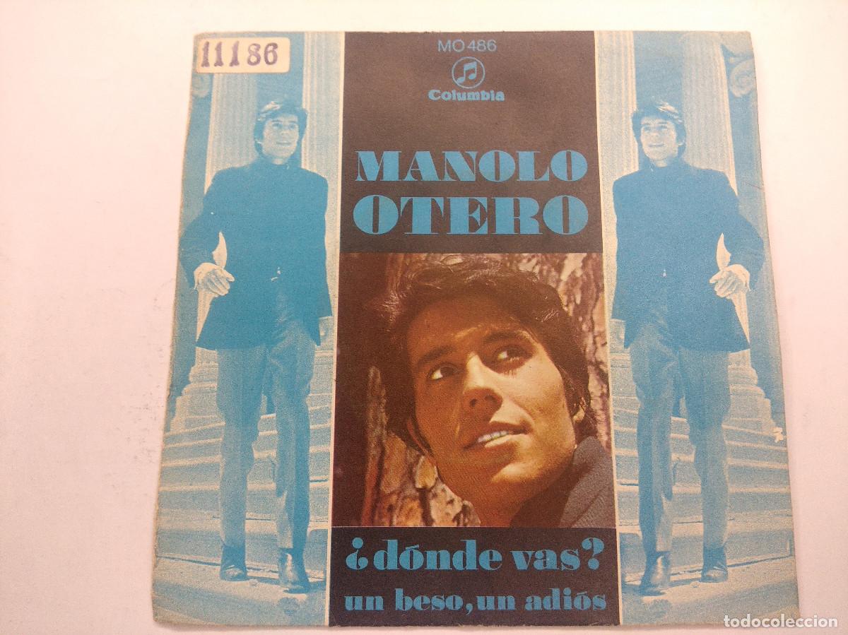 Discos de vinilo: MANOLO OTERO/DONDE VAS?/SINGLE. - Foto 1
