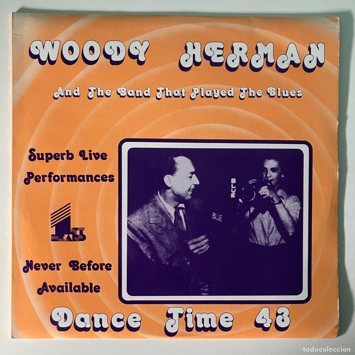 Discos de vinil: WOODY HERMAN & THE BAND THAT PLAYED THE BLUES ' DANCE TIME - FORTY-THREE ' LIMITED EDITION