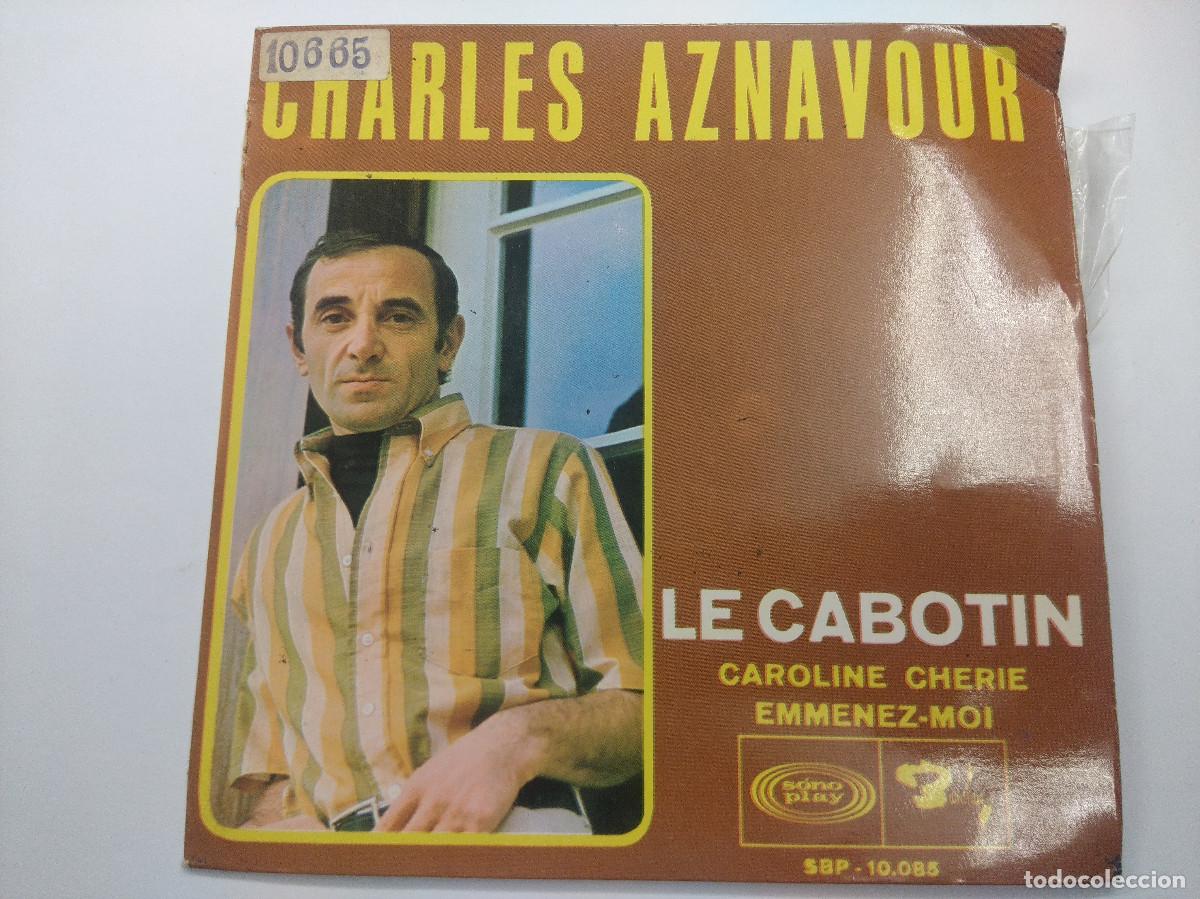 Discos de vinilo: CHARLES AZNAVOUR/LE CABOTIN/SINGLE. - Foto 1
