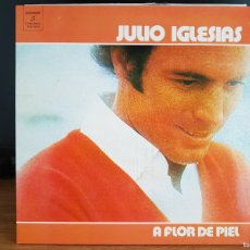 Discos de vinilo: D1 - JULIO IGLESIAS ”A FLOR DE PIEL” - LP AÑO 1974. Lote 384208054